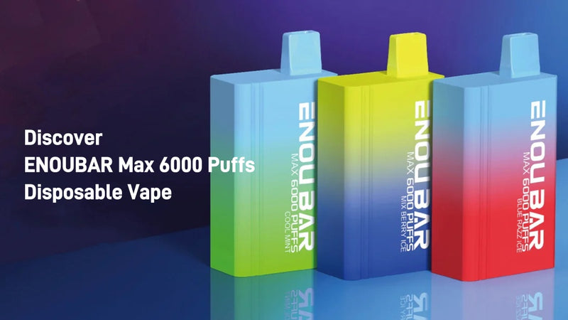 Discover the Best Online Vape Shop for ENOUBAR Max 6000 Puffs Rechargeable Disposable Vape