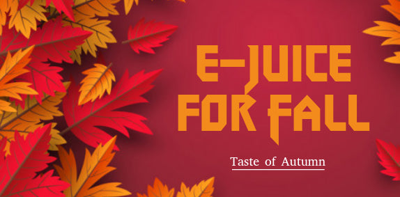 E-Juice for Fall