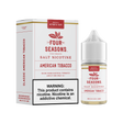 FOUR SEASONS SALTS American Tobacco 30ML nicotine salt e-liquid with classic full-bodied tobacco flavor.