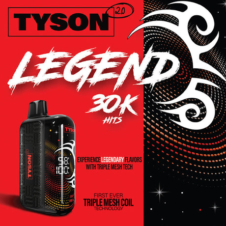 Tyson 2.0 Legend 30K Disposable Device: Sleek Tyson 2.0 Legend 30K Disposable with curved screen and Triple Mesh Coil Technology.