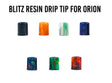 Blitz Resin Orion Pod Drip Tip - Vaporider